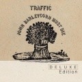 medium_big_traffic_john_barleycorne_must_diedeluxe_edition
