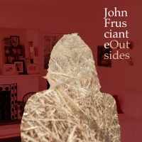 1378214580_John-Frusciante-Outsides-EP