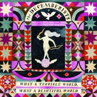 1415040051_the_decemberists-what_a_terrible_world