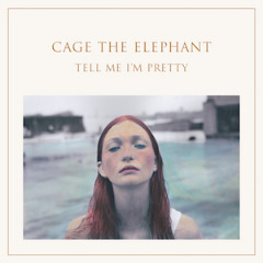CagetheElephantTellMeImPretty_2